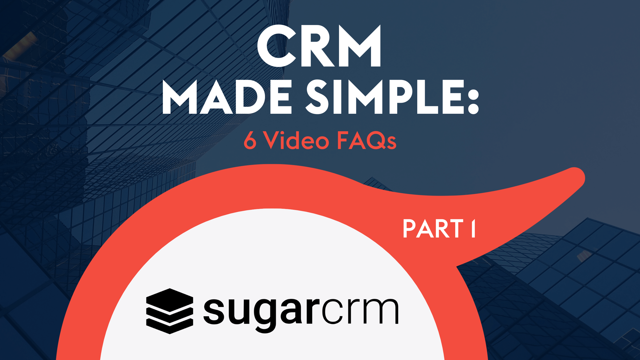 ProvidentCRM-CRM-Made-Simple-6-Video-FAQs-Part-1